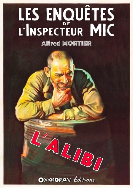 L'alibi - Alfred Mortier - OXYMORON Éditions