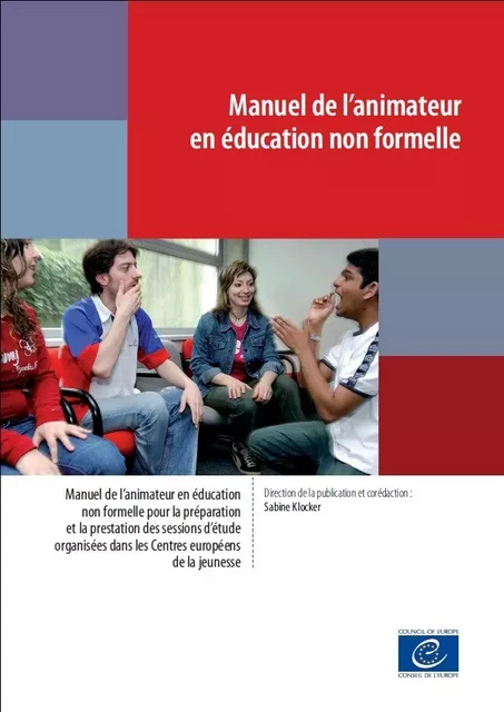 Manuel de l'animateur en éducation non formelle -  Collectif - Conseil de l'Europe