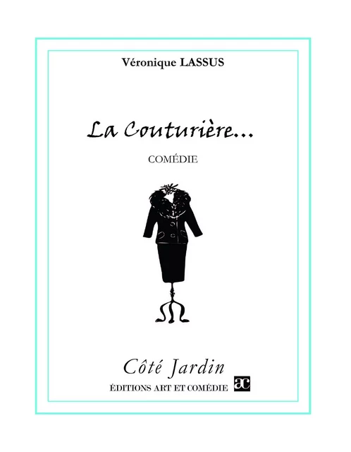 La couturière - Véronique Lassus - Librairie Théâtrale