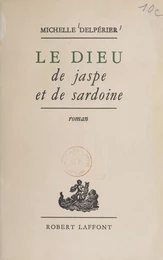 Le dieu de jaspe et de sardoine