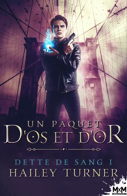 Un paquet d’os et d’or - Hailey Turner - MxM Bookmark