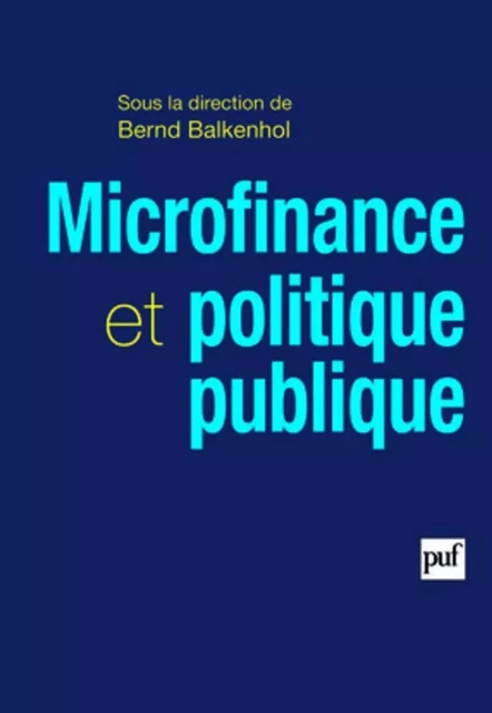 Microfinance et politique publique - Bernd Balkenhol - Humensis