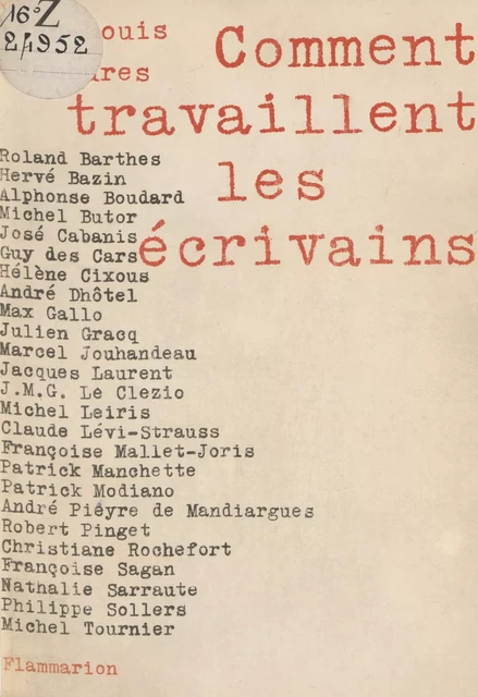 Comment travaillent les écrivains - Roland Barthes, Hervé Bazin, Alphonse Boudard - Flammarion (réédition numérique FeniXX)