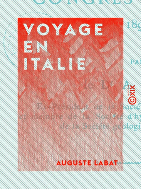 Voyage en Italie - Auguste Labat - Collection XIX