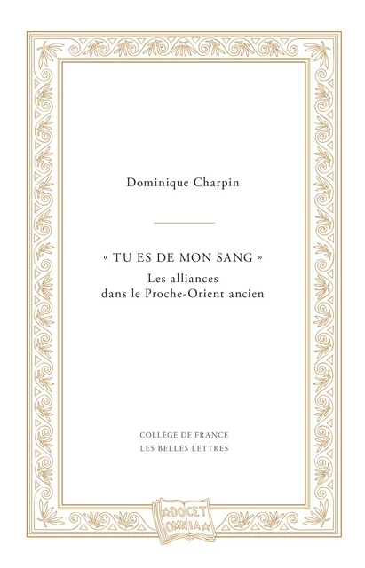 « Tu es de mon sang » - Dominique Charpin - Les Belles Lettres