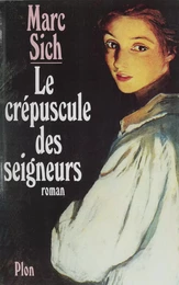 Le crépuscule des seigneurs