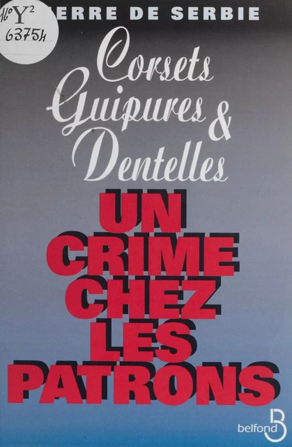 Un crime chez les patrons -  Pierre de Serbie - Belfond (réédition numérique FeniXX)