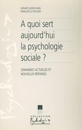 À quoi sert aujourd'hui la psychologie sociale ?