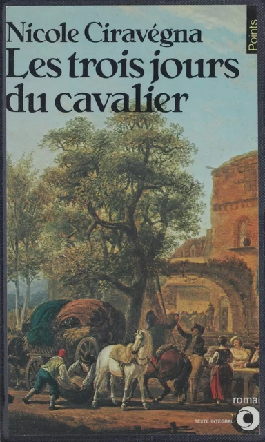 Les Trois Jours du cavalier - Nicole Ciravégna - Seuil (réédition numérique FeniXX)