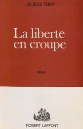 La liberté en croupe