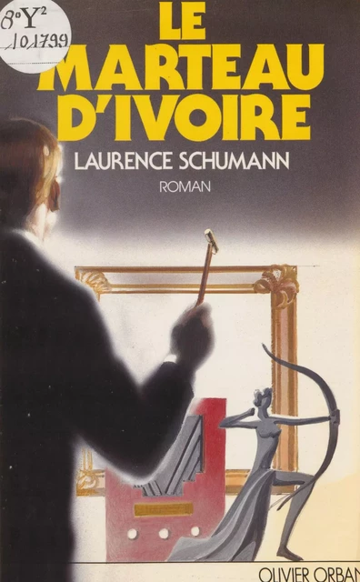 Le Marteau d'ivoire - Laurence Schumann - Plon (réédition numérique FeniXX)