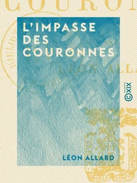 L'Impasse des couronnes