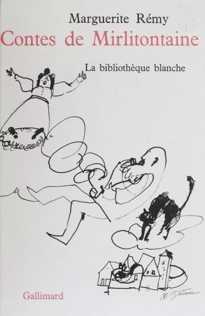 Contes de Mirlitontaine - Marguerite Rémy - Gallimard (réédition numérique FeniXX)