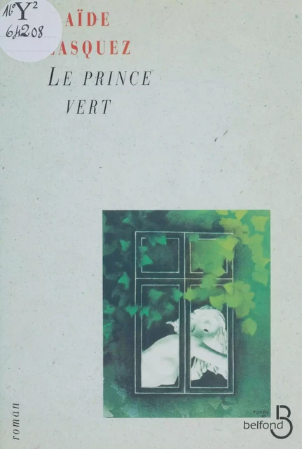 Le prince vert - Adélaïde Blasquez - Belfond (réédition numérique FeniXX)