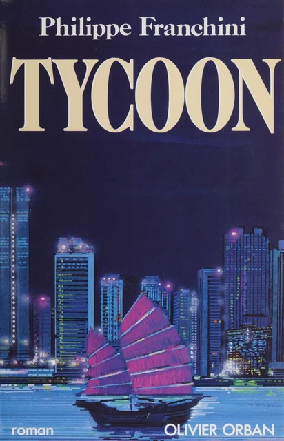 Tycoon - Philippe Franchini - Plon (réédition numérique FeniXX)