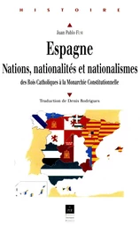 Espagne : Nations, nationalités, nationalismes