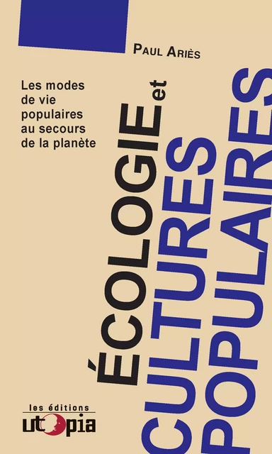 Écologie et cultures populaires - Paul Ariès - Les Éditions Utopia