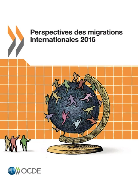 Perspectives des migrations internationales 2016 -  Collectif - OECD