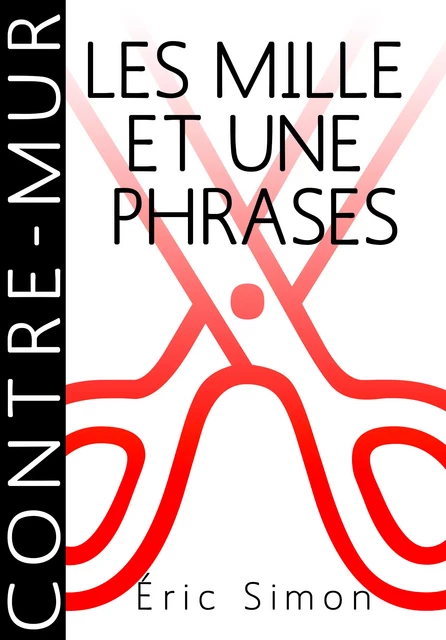 Les mille et une phrases - Éric Simon - Contre-mur