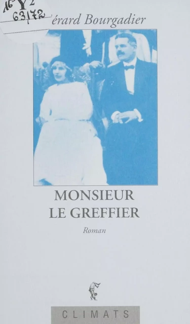 Monsieur le greffier - Gérard Bourgadier - Climats (réédition numérique FeniXX)