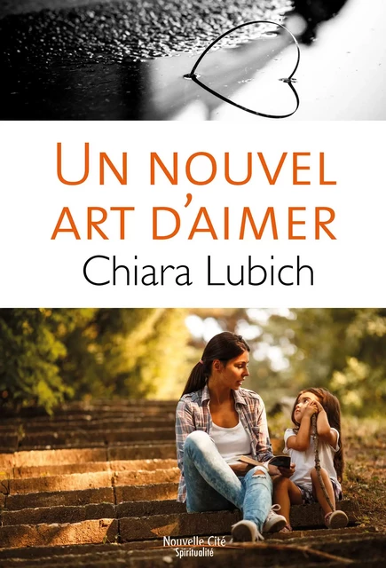 Un Nouvel Art d’Aimer - Chiara Lubich - Nouvelle Cité