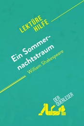 Ein Sommernachtstraum von William Shakespeare (Lektürehilfe)