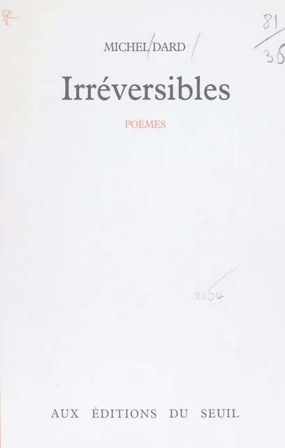 Irréversibles - Michel Dard - Seuil (réédition numérique FeniXX)