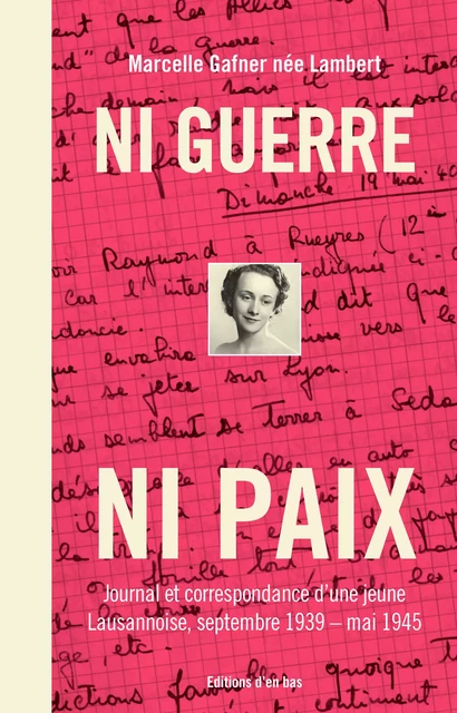 Ni guerre ni paix - Marcelle Gafner Née Lambert - Editions d'en bas