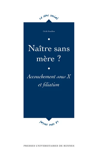 Naître sans mère ? - Cécile Ensellem - Presses universitaires de Rennes