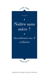 Naître sans mère ?