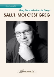 Salut, moi c’est Greg