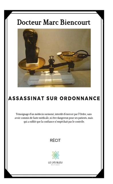 Assassinat sur ordonnance - Marc Biencourt - Le Lys Bleu Éditions