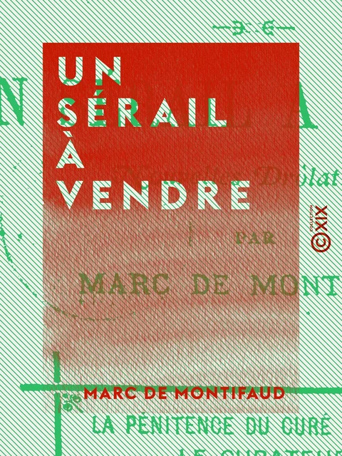 Un sérail à vendre - Marc de Montifaud - Collection XIX