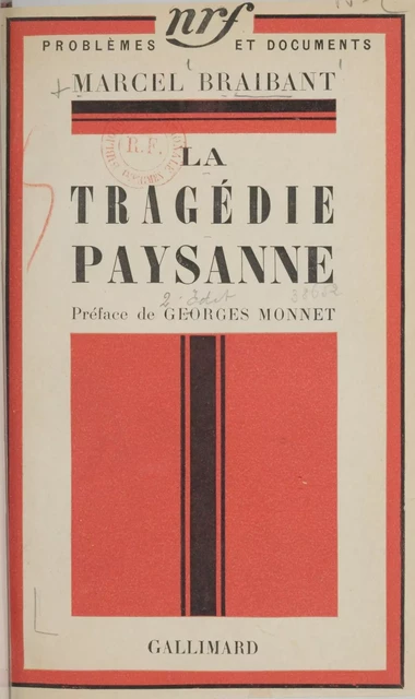 La tragédie paysanne - Marcel Braibant - Gallimard (réédition numérique FeniXX)