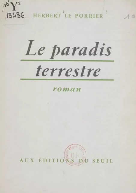 Le paradis terrestre - Herbert Le Porrier - Seuil (réédition numérique FeniXX) 