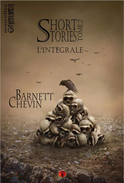 Short stories - Tome 2 - Barnett Chevin - Otherlands