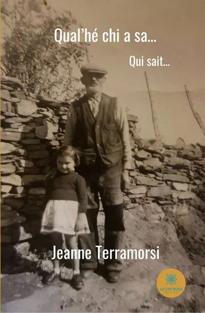 Qual'hé chi a sa… - Jeanne Terramorsi - Le Lys Bleu Éditions