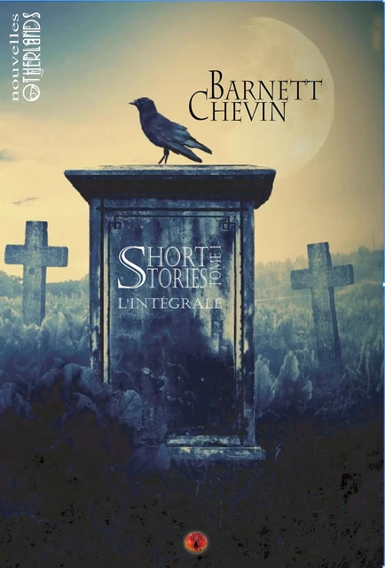 Short stories - Barnett Chevin - Otherlands