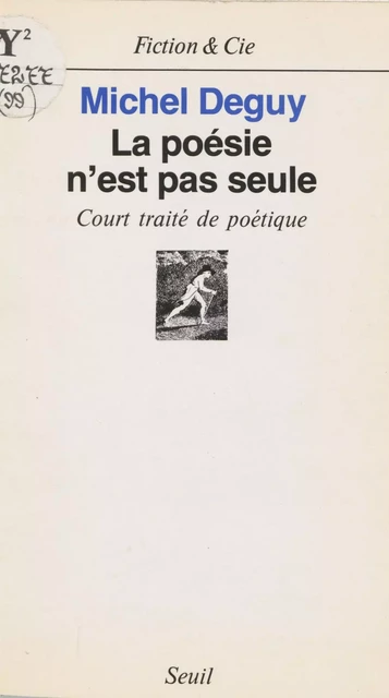 La Poésie n'est pas seule - Michel Deguy - Seuil (réédition numérique FeniXX) 