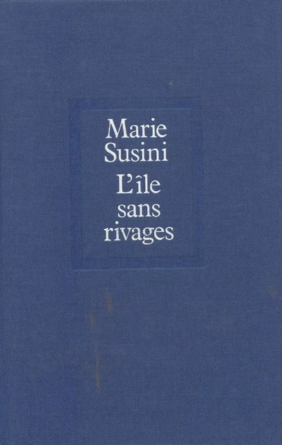 L'Île sans rivages - Marie Susini - Seuil (réédition numérique FeniXX)