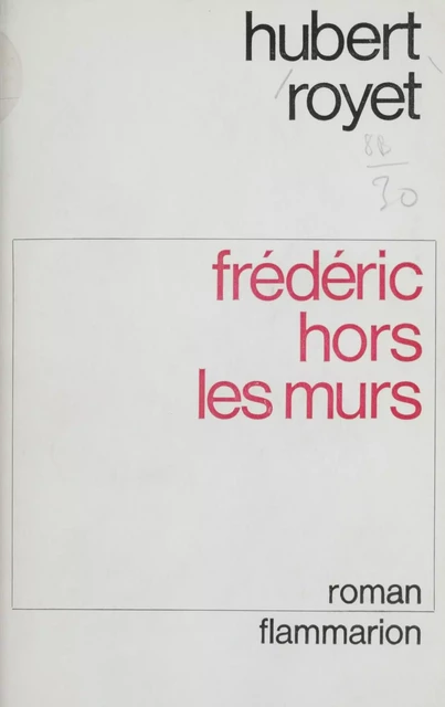 Frédéric hors les murs - Hubert Royet - Flammarion (réédition numérique FeniXX)