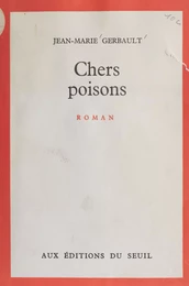 Chers poisons