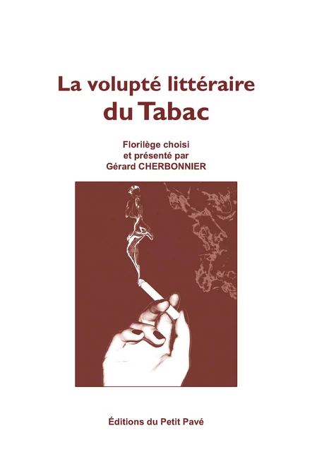 La volupté littéraire du Tabac - Gérard Cherbonnier - Petit Pavé