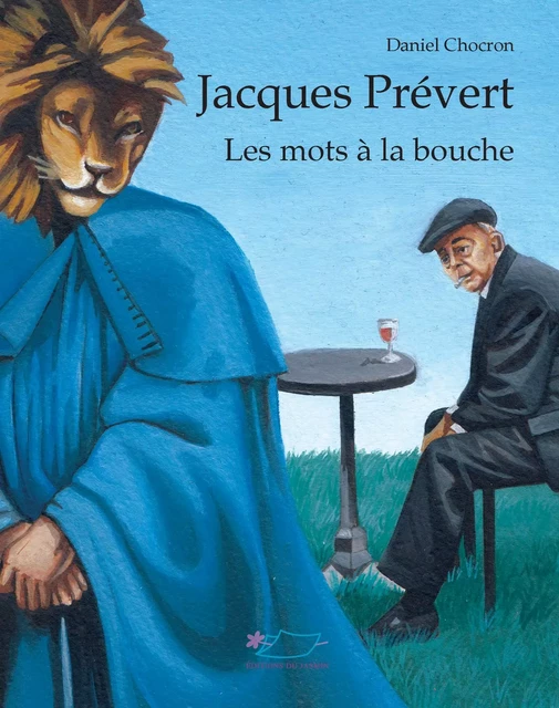 Jacques Prévert - Daniel Chocron - Jasmin