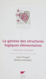 La Genèse des structures logiques élémentaires