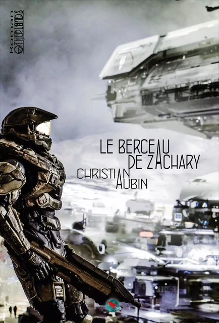 Le berceau de Zachary - Christian Aubin - Otherlands