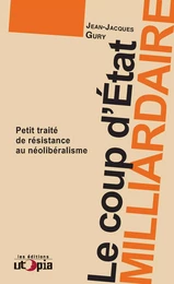 Le coup d’état milliardaire