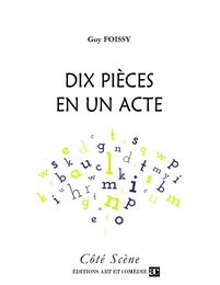 Dix pièces en un acte