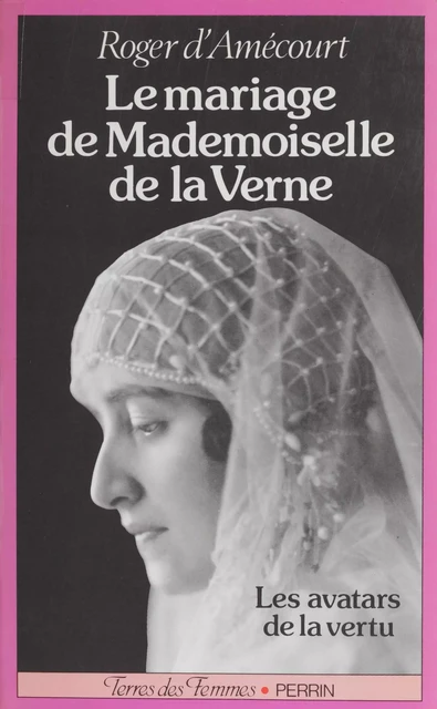 Le Mariage de mademoiselle de La Verne - Roger d' Amécourt - Perrin (réédition numérique FeniXX)