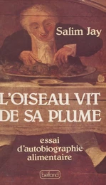 L'Oiseau vit de sa plume